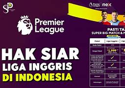 Hak Siar Liga Inggris 2024 25